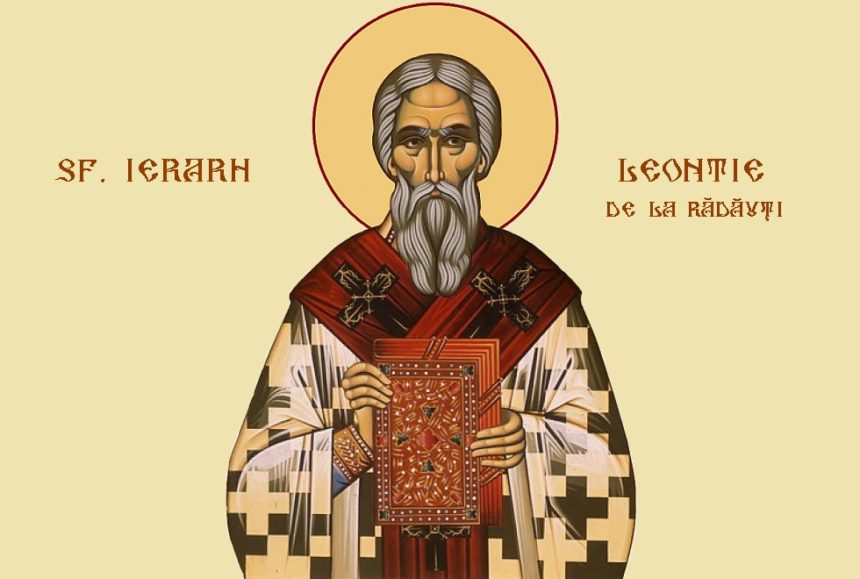 Viața Sfântului Ierarh Leontie de la Rădăuți